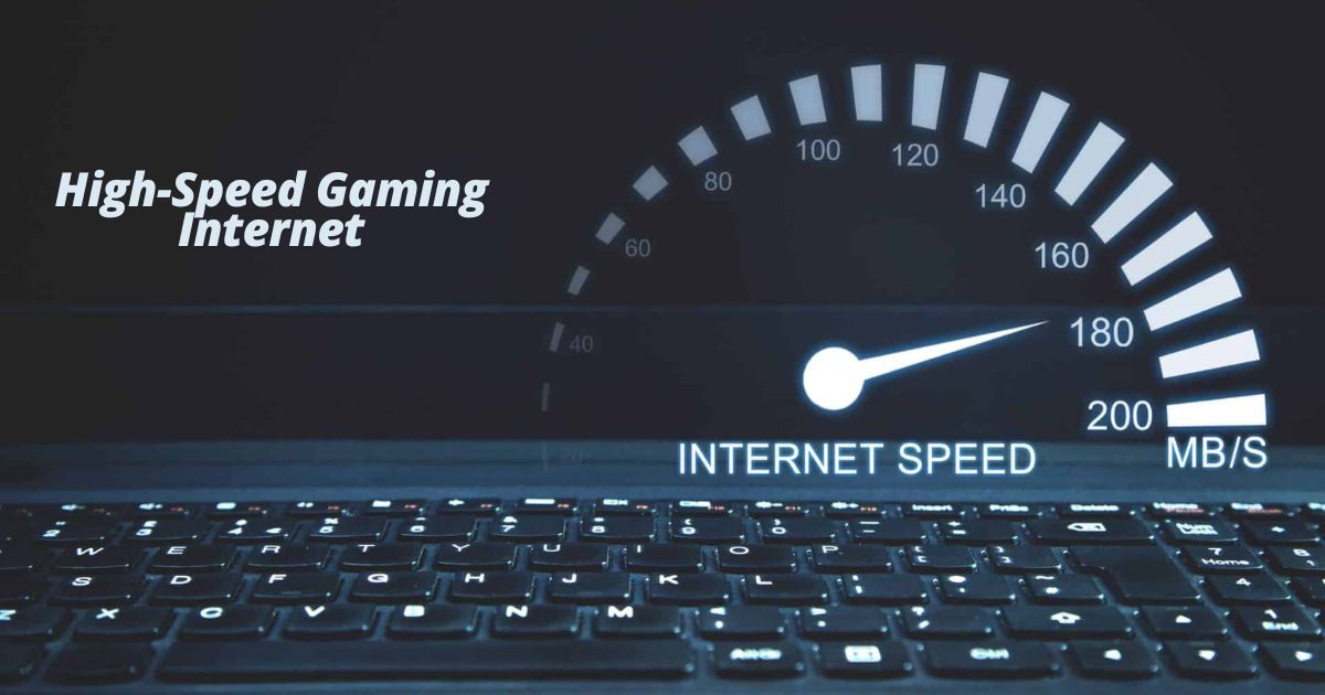 High-Speed Gaming Internet: The Ultimate Guide for Gamers